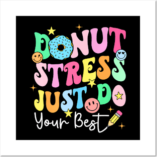 Groovy Donut Stress Best Test Day Teachers Kids Posters and Art